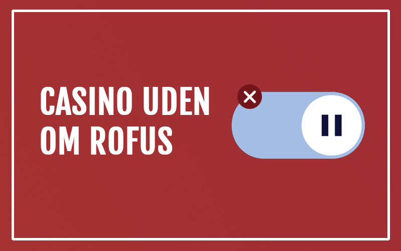 Live Casino Uden Rufus - Oplev Live Casino Verdenen Uden Grænser