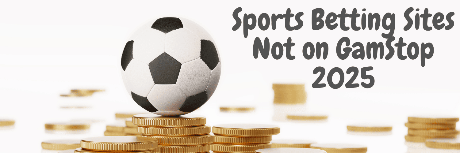Exploring Non GamStop Sports Betting Sites -1682922825