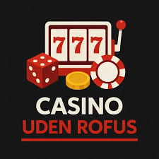 Live Casinoer Uden RoFUS En Guide til Spiloplevelser uden Begrænsninger 221194722